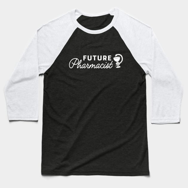 Future Pharmacist Baseball T-Shirt by KC Happy Shop